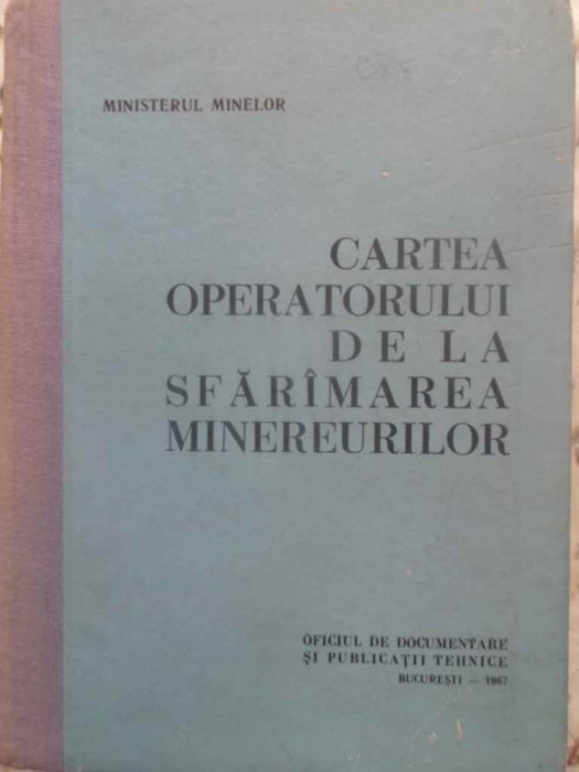 CARTEA OPERATORULUI DE LA SFARAMAREA MINEREURILOR-COLECTIV