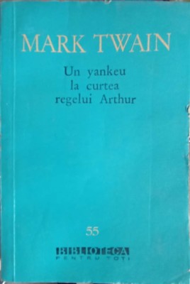 UN YANKEU LA CURTEA REGELUI ARTHUR-MARK TWAIN-222282 foto