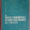 Procese fundamentale in industria organica de sinteza- I.Drimus, A.Spiliadis, R.Stoica