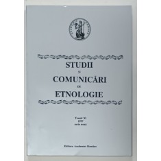 STUDII SI COMUNICARI DE ETNOLOGIE , TOMUL XI , 1997