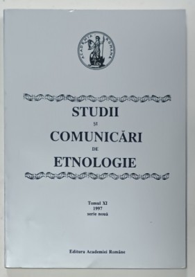 STUDII SI COMUNICARI DE ETNOLOGIE , TOMUL XI , 1997 foto