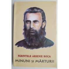 Minuni si marturii &ndash; Arsenie Boca