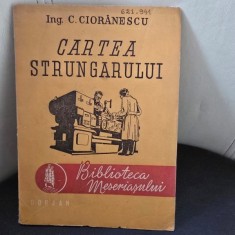 Cartea strungarului - C. Cioranescu