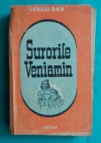 Sergiu Dan &ndash; Surorile Veniamin ( editie interbelica )