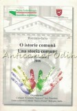Cumpara ieftin O Istorie Comuna. Una Storia Comune 23-30 Noiembrie 2008