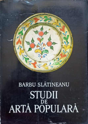 STUDII DE ARTA POPULARA-BARBU SLATINEANU foto