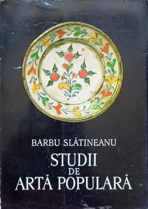 STUDII DE ARTA POPULARA-BARBU SLATINEANU