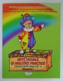 ARTE VIZUALE SI ABILITATI PRACTICE , MANUAL PENTRU CLASA A - IV -A , SEMESTRUL I de ADINA GRIGORE ....NICOLETA SONIA IONICA , 2016 , CD INCLUS *