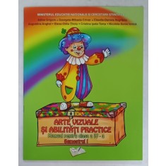 ARTE VIZUALE SI ABILITATI PRACTICE , MANUAL PENTRU CLASA A - IV -A , SEMESTRUL I de ADINA GRIGORE ....NICOLETA SONIA IONICA , 2016 , CD INCLUS *