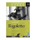 Giuseppe Verdi - Colectia Mari spectacole de opera: 13. Rigoletto