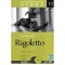Giuseppe Verdi - Colectia Mari spectacole de opera: 13. Rigoletto