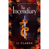 The Incendiary - L. J. Claren