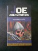 Joe Abercrombie - Puterea Armelor Vol. 1, Nemira, Beletristica, Roman