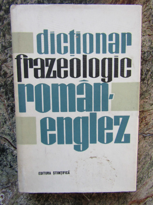 Dictionar frazeologic roman-englez &ndash; Andrei Bantas