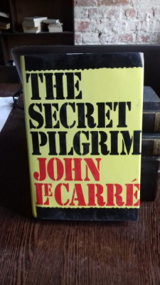 THE SECRET PILGRIM - JOHN LE CARRE (SECRETUL PILGRIM) foto