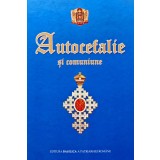 Autocefalie si comuniune - 2010 (K328)