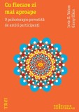 Cumpara ieftin Cu fiecare zi mai aproape. O psihoterapie povestită de ambii participanţi - Irvin D. Yalom