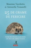 25 de grame de fericire. Cum iti poate schimba un pui de arici viata - Massimo Vacchetta, Antonella Tomaselli