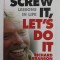 SCREW IT , LET &#039;S DO IT by RICHARD BRANSON , LESSON IN LIFE , 2006