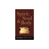 Spirit, Soul and Body