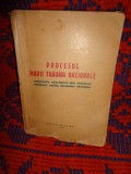 Procesul marii tradari nationale / stenograma dezbaterilor dela tribunalul poporului asupra guvernului Antonescu / carte veche, an 1946