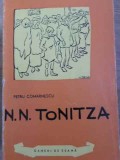 N.N. Tonitza - Petru Comarnescu, Album de Arta, Editura Tineretului 1962, 300 pagini, Oameni de Seama