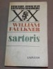 Sartoris - William Faulkner - Editura Univers 1980 - Roman