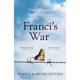 Franci&#039;s War - Franci Rabinek Epstein