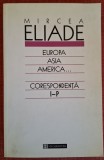 Europa, Asia, America. Corespondenta I-P - Mircea Eliade (1999)