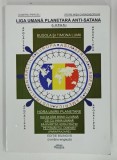 LIGA UMANA PLANETARA ANTI-SATANA , BUSOLA SI TIMONA LUMII de DUMITRU PERCELI si STERE MISA-CARAGHEORGHE , 2005 , DEDICATIE*