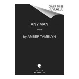 Any Man - Roman in engleza, Amber Tamblyn, Carte straina