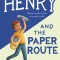 Henry and the Paper Route