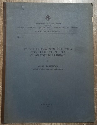 Studiul experimental in tecnica constructiunilor cu aplicatiuni la baraje// 1931 foto