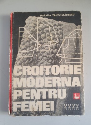 Croitorie moderna pentru femei - Natalia Tautu Stanescu foto