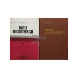 I. S. Antoniu - Bazele electrotehnicii, 2 vol. (Editia: 1974)