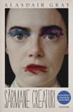 Sarmane creaturi - Alasdair Gray - Polirom