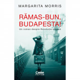 Cumpara ieftin Ramas-bun, Budapesta! - Margarita Morris, editia 2022, Corint