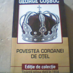 George Cosbuc - POVESTEA COROANEI DE OTEL { 2018 }