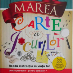 Martea carte a jocurilor. Peste 200 de jocuri pentru toate varstele – Leigh Anderson