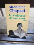 La ma&icirc;tresse de mon mari - Madeleine Chapsal