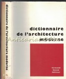 Cumpara ieftin Dictionnaire Architecture Moderne - Fernand Hazan, Paris 1964, Franceza, Carte Cartonata Constructii