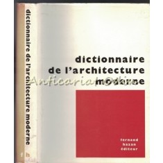 Dictionnaire De L&#039;Architecture Moderne - Fernand Hazan