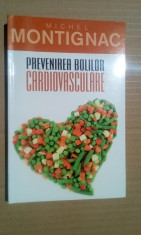Prevenirea bolilor cardiovasculare - MICHEL MONTIGNAC (4+1) foto