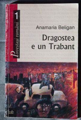 Anamaria Beligan - Dragostea e un Trabant foto