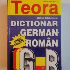 DICTIONAR GERMAN - ROMAN , 60 000 DE CUVINTE de MIHAI ISBASESCU , 1999