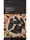 E. R. Dodds - Dialectica spiritului grec (Editia: 1983)