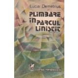 Plimbare in parcul linistit