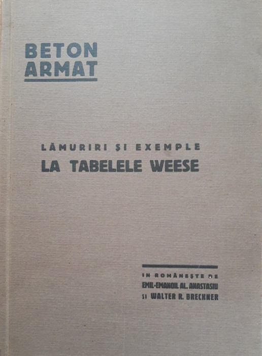 CALCULUL BETONULUI ARMAT CU AJUTORUL TABELELOR WEESE - EMIL EMANOIL ANASTASIU