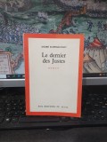 Andre Schwartz-Bart, Le dernier des Justes, Editions du Seuil, Paris 1959, 231