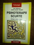 Psihoterapii scurte- Ion Dafinoiu, Jeno-Laszlo Vargha